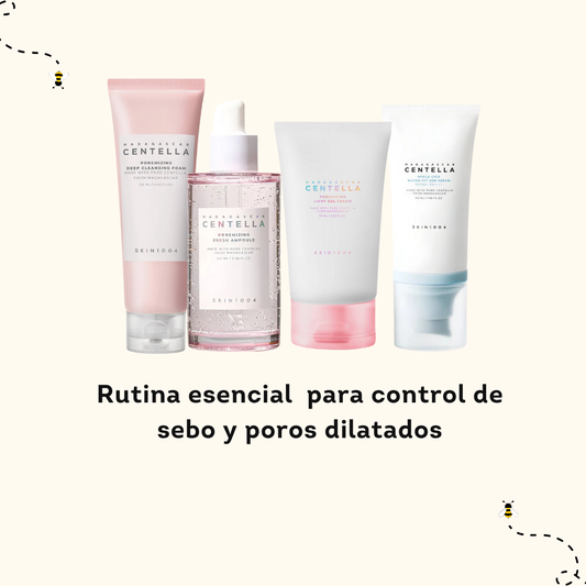 Rutina esencial  para control de sebo y poros dilatados