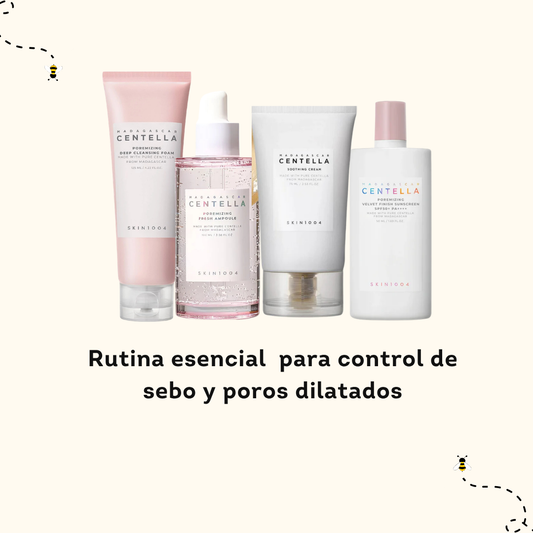 Rutina esencial  para control de sebo y poros dilatados