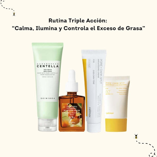 Rutina Triple Acción:  “Calma, Ilumina y Controla el Exceso de Grasa”